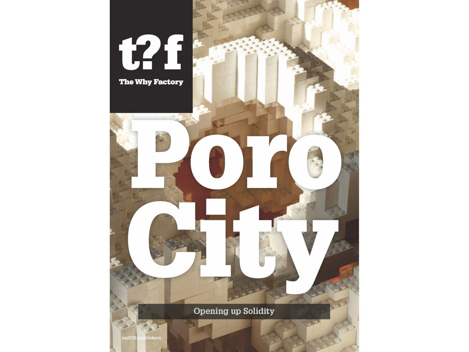 MVRDV - The Why Factory publishes Porocity - Opening up Solidity